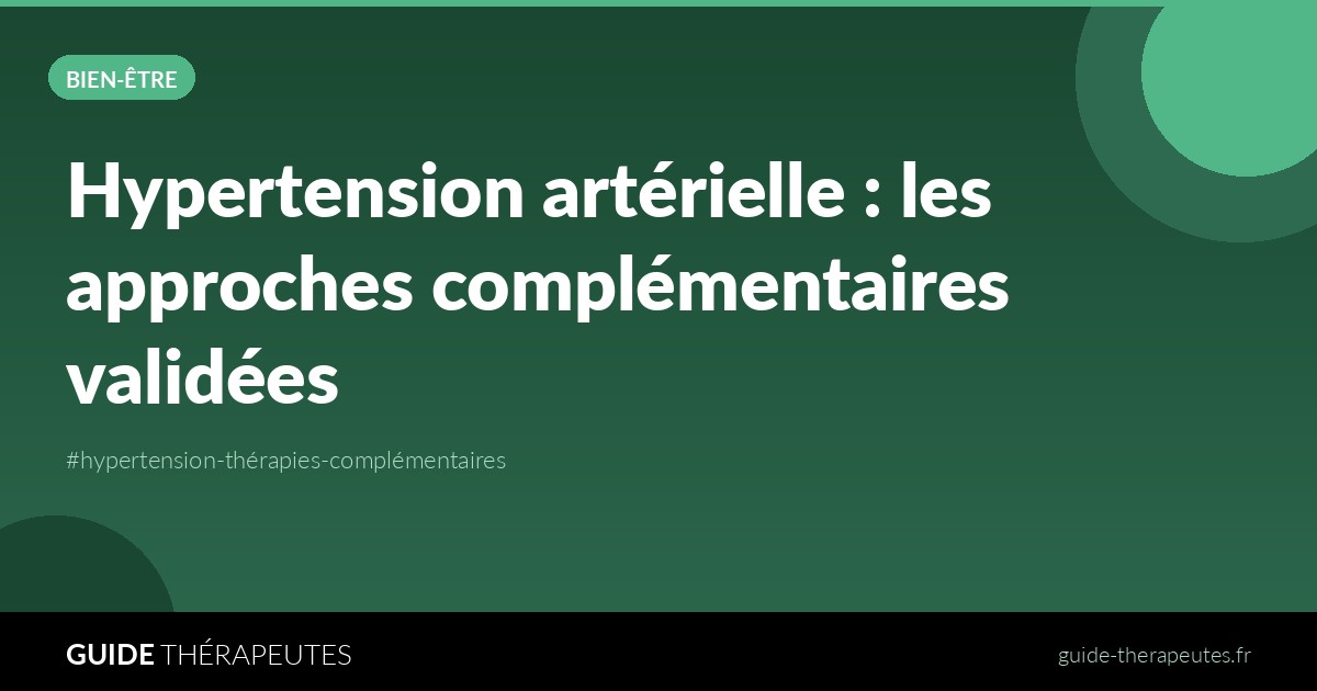 Hypertension artérielle : les approches complémentaires validées